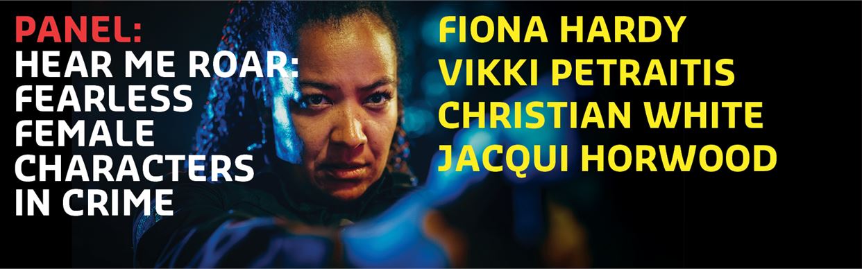 Hear Me Roar: Fearless Female Characters in Crime