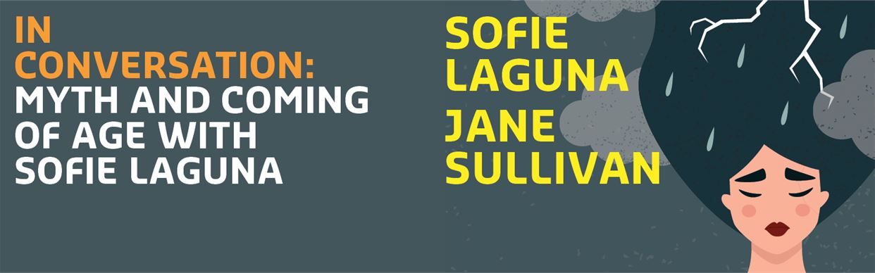 Myth and Coming of Age with Sofie Laguna
